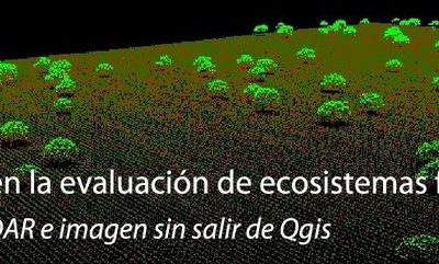 III Edición Curso: QGis y LiDAR en la evaluación de ecosistemas forestales