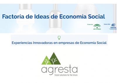 AGRESTA como experiencia innovadora en empresas de Economía Social de FAECTA