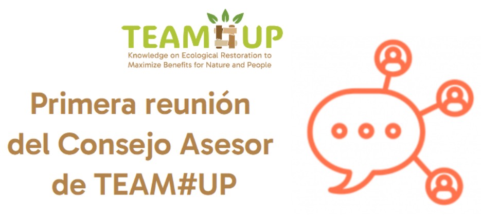 El Consejo Asesor del proyecto TEAM#UP comienza a avanzar en la educación y la práctica de la restauración de ecosistemas